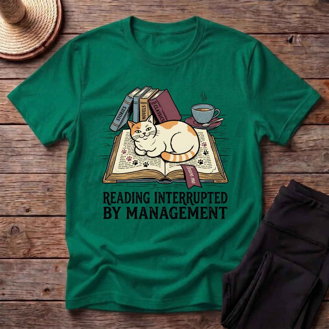 Reading Interrupted By ManagementT-Shirt