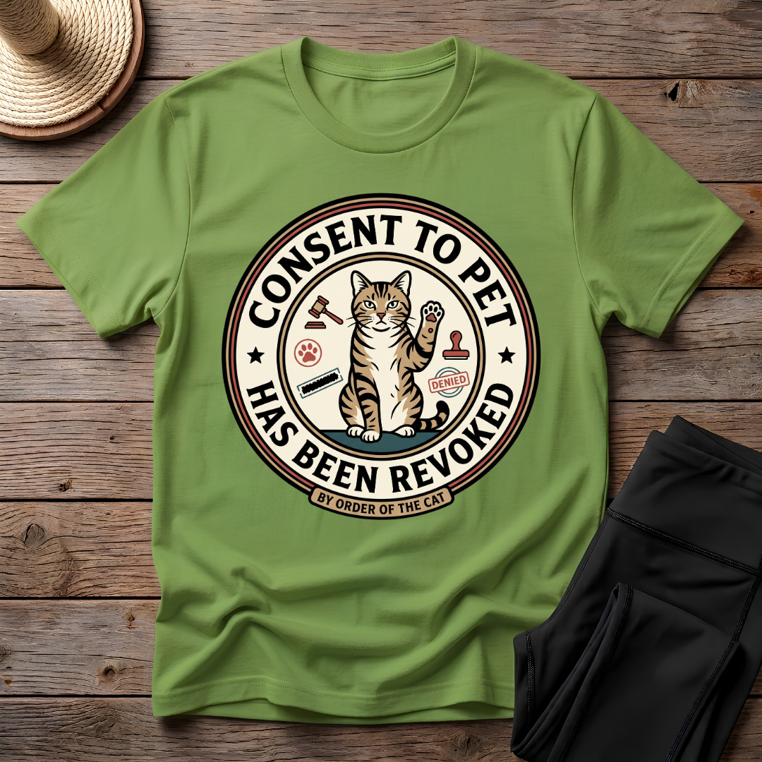 Consent To Pet Has Been Revoked T-Shirt