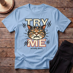 Try Me T-Shirt