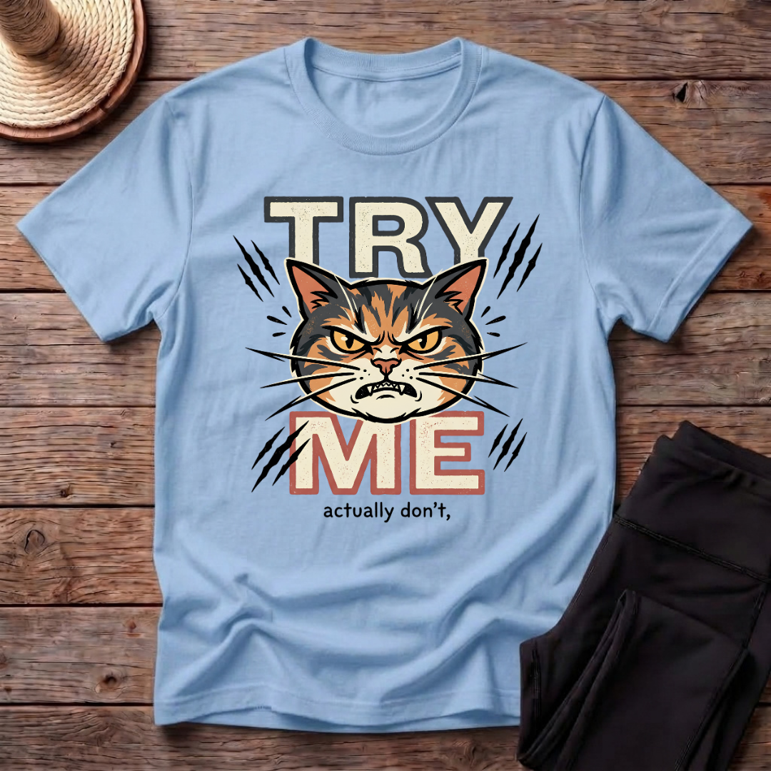 Try Me T-Shirt