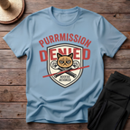Purrmission Denied T-Shirt