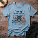 Per My Last Email T-Shirt
