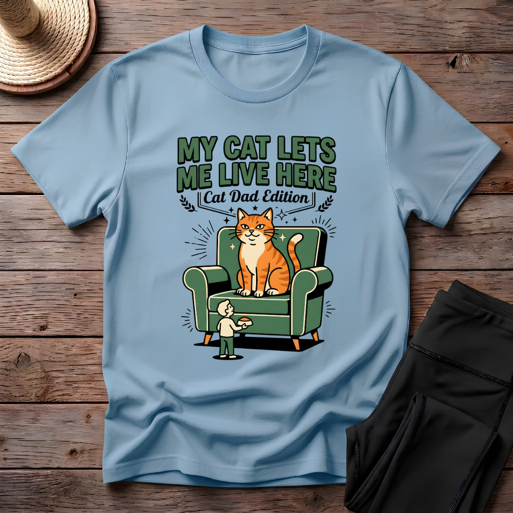 My Cat Lets Me Live Here T-Shirt