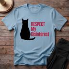 Respect My Disinterest T-Shirt