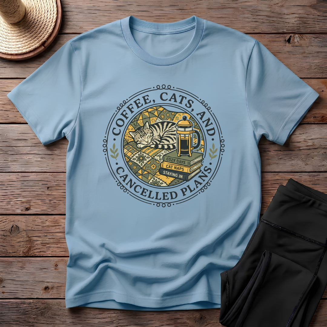 Coffee, Cats And Cancelled Plans T-Shirt