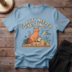 Gravity Needed Testing T-Shirt
