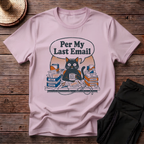 Per My Last Email T-Shirt