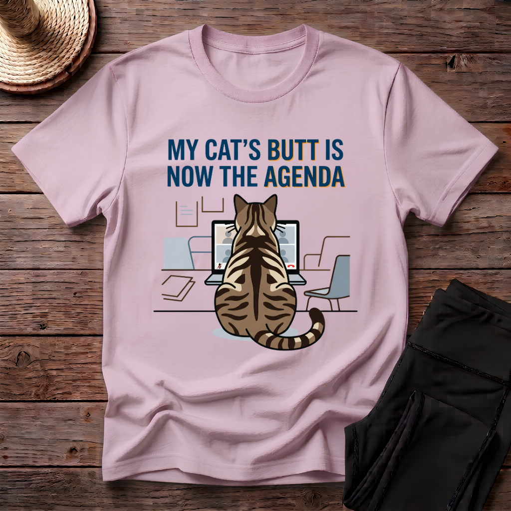 My Cat's Butt Is Now The Agenda T-Shirt