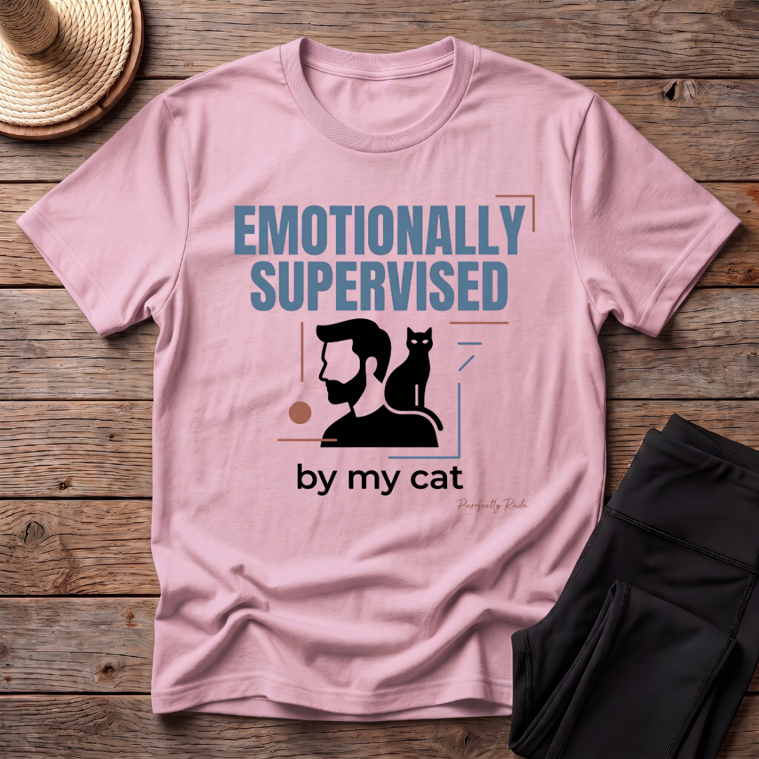 Emotionally Supervised By My Cat T-Shirt