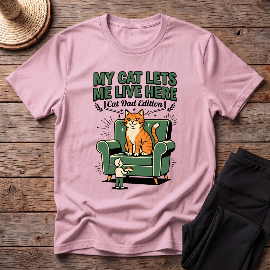 My Cat Lets Me Live Here T-Shirt