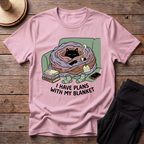 I Have Plans With My Blanket T-Shirt