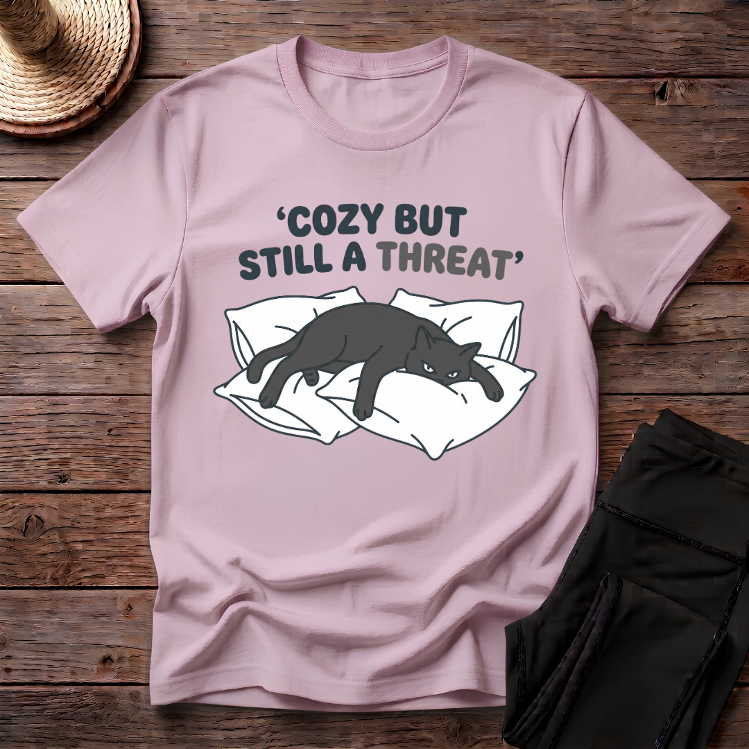 Cozy But Still A Threat T-Shirt