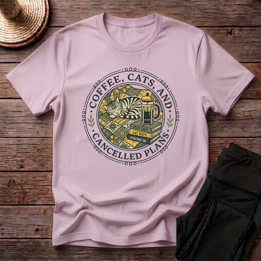 Coffee, Cats And Cancelled Plans T-Shirt