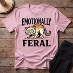 Emotionally Feral T-Shirt