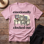 Emotionally Clocked Out Hissed T-Shirt
