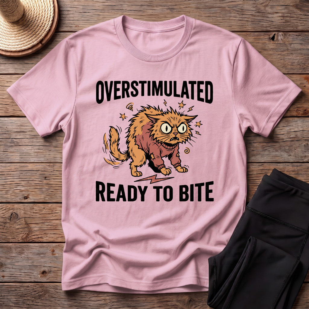 Overstimulated Ready To Bite T-Shirt