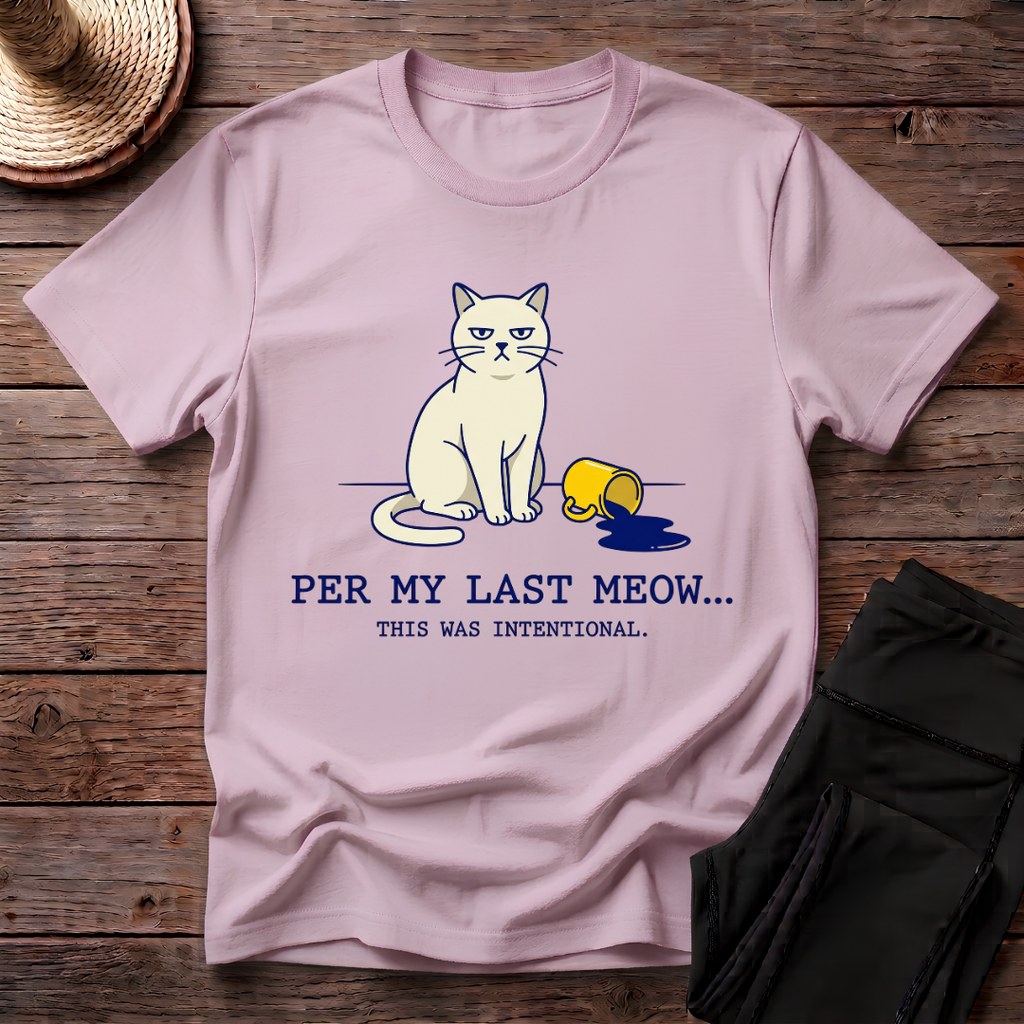 Per My Last Meow T-Shirt