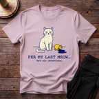 Per My Last Meow T-Shirt