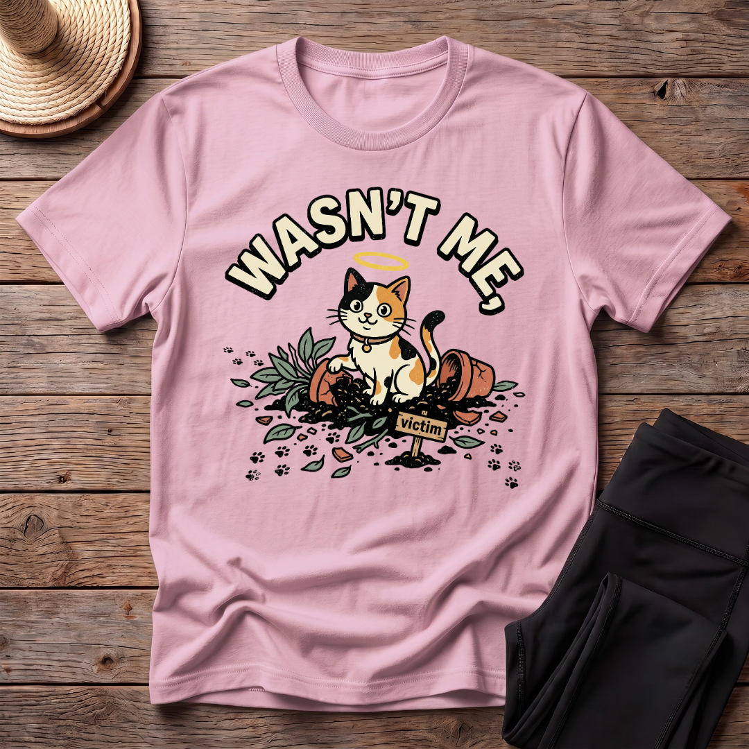 Wasn't Me T-Shirt