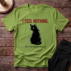 I Feel Nothing T-Shirt