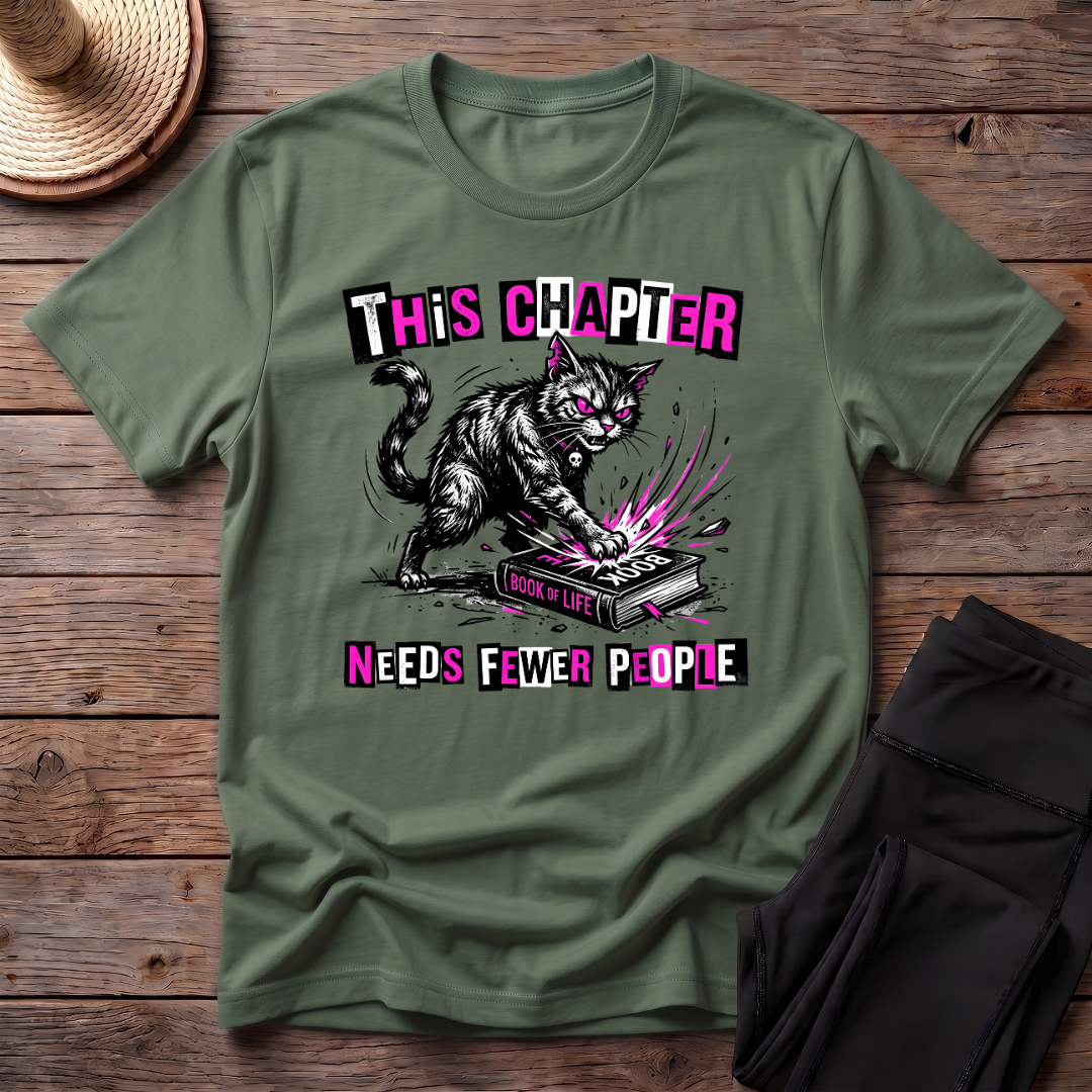 This Chapter Needs Fewer People T-Shirt