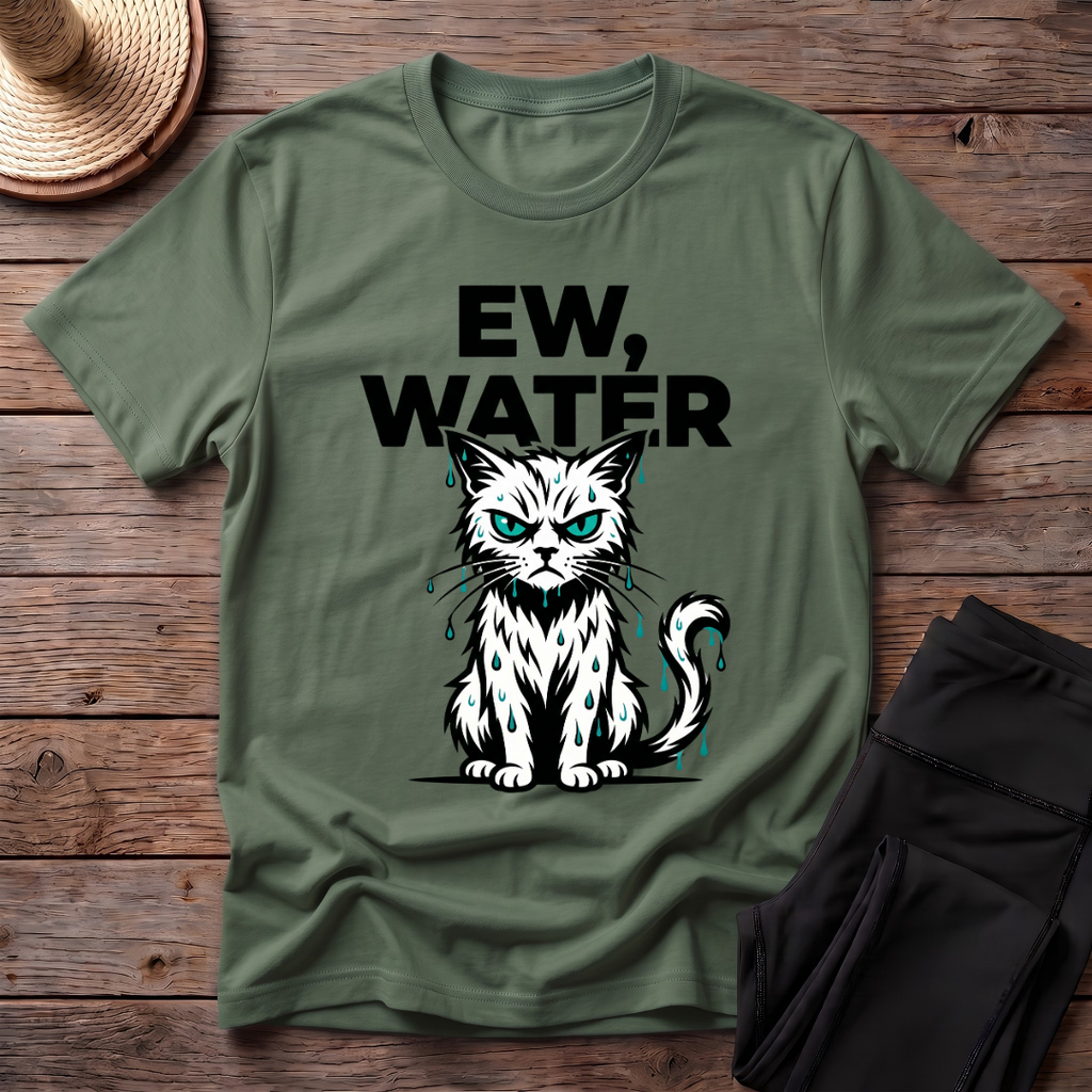Ew, Water T-Shirt