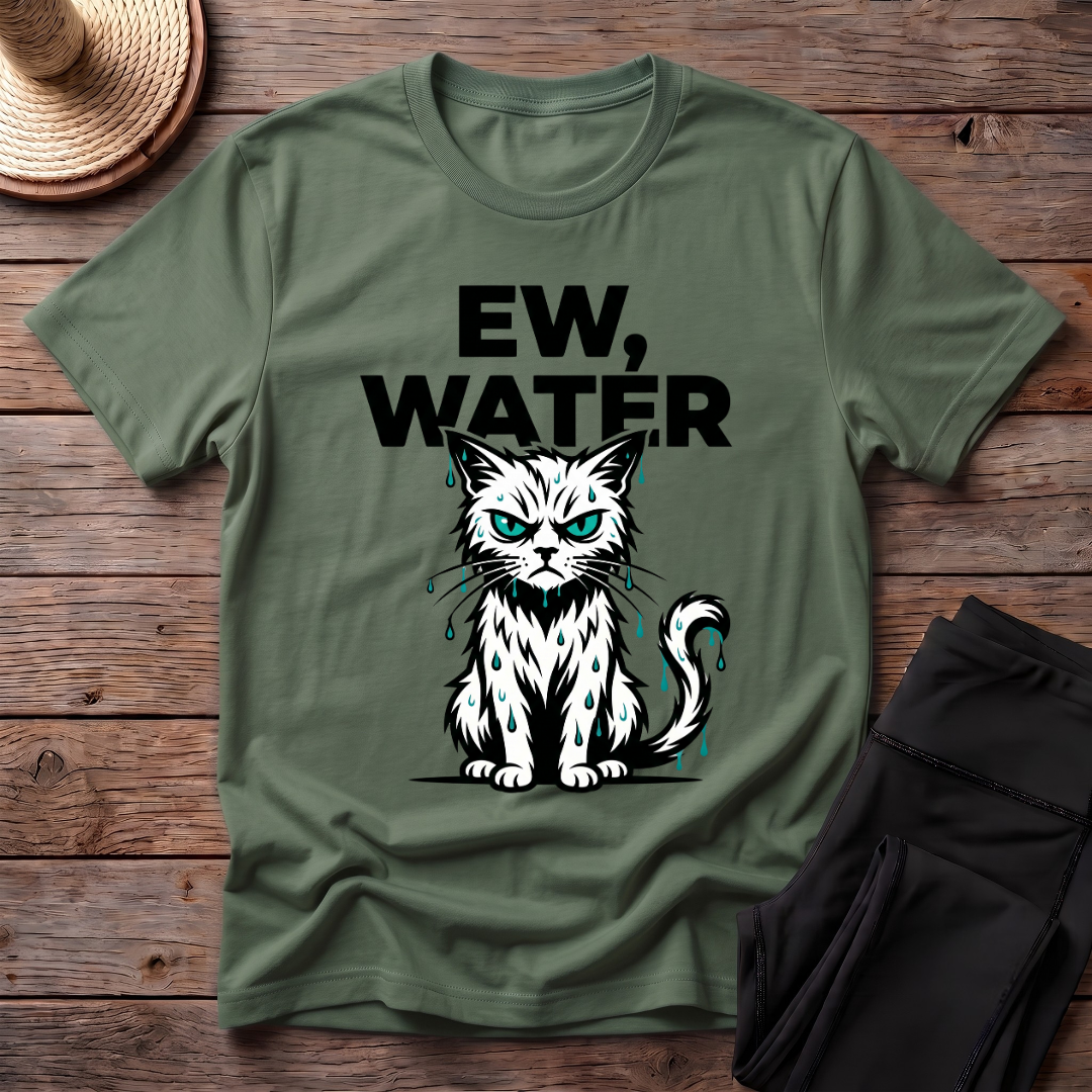 Ew, Water T-Shirt