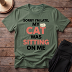 Sorry I'm Late T-Shirt