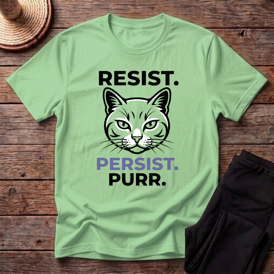 Resist. Persist. Purr. T-Shirt