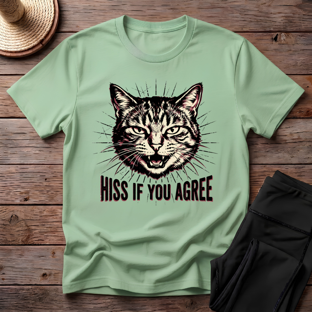 Hiss If You Agree T-Shirt