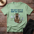 My Cat's Butt Is Now The Agenda T-Shirt