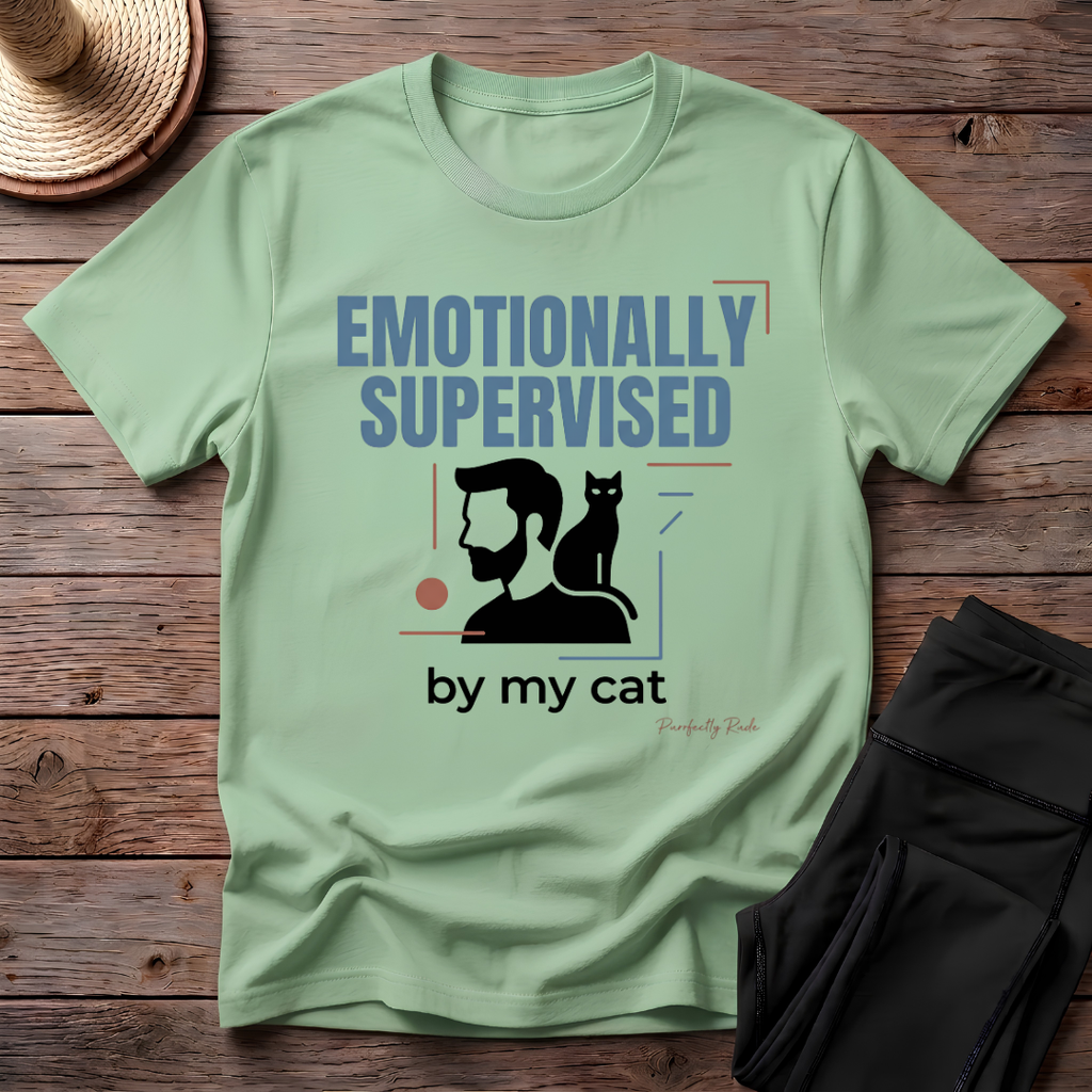 Emotionally Supervised By My Cat T-Shirt
