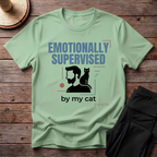 Emotionally Supervised By My Cat T-Shirt