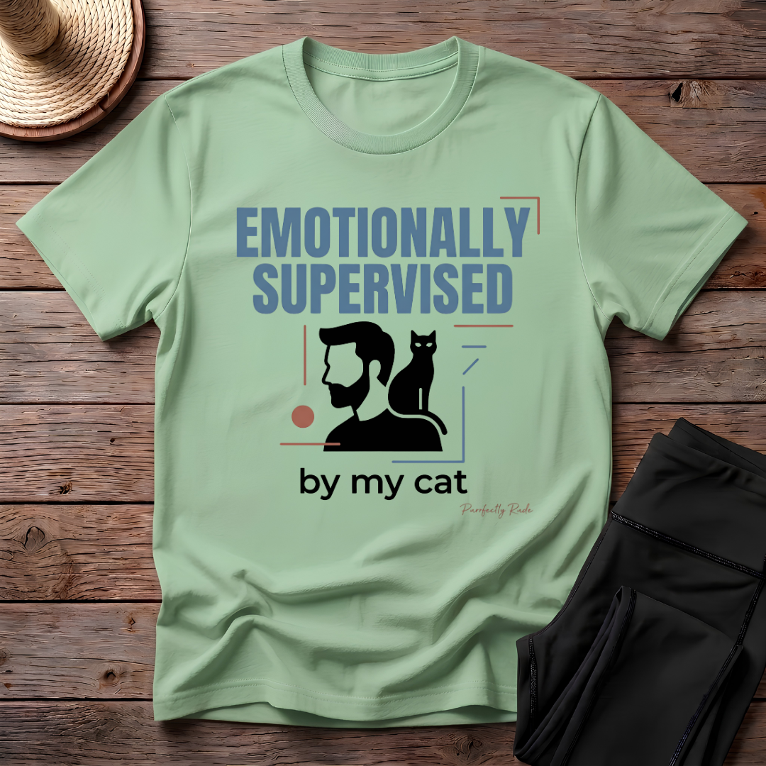 Emotionally Supervised By My Cat T-Shirt