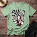 Cat Lady By Choice Not By Accident T-Shirt
