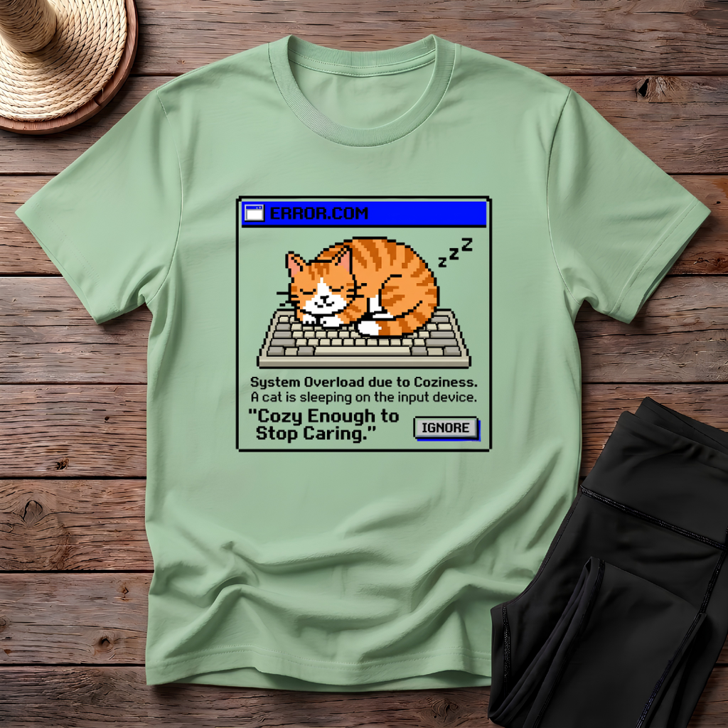 Cozy Enough To Stop Caring T-Shirt
