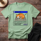 Cozy Enough To Stop Caring T-Shirt