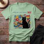 Per My Last Email_ No! T-Shirt