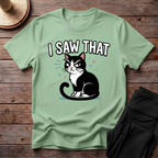 I Saw That T-Shirt
