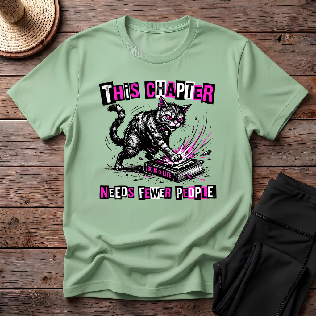 This Chapter Needs Fewer People T-Shirt
