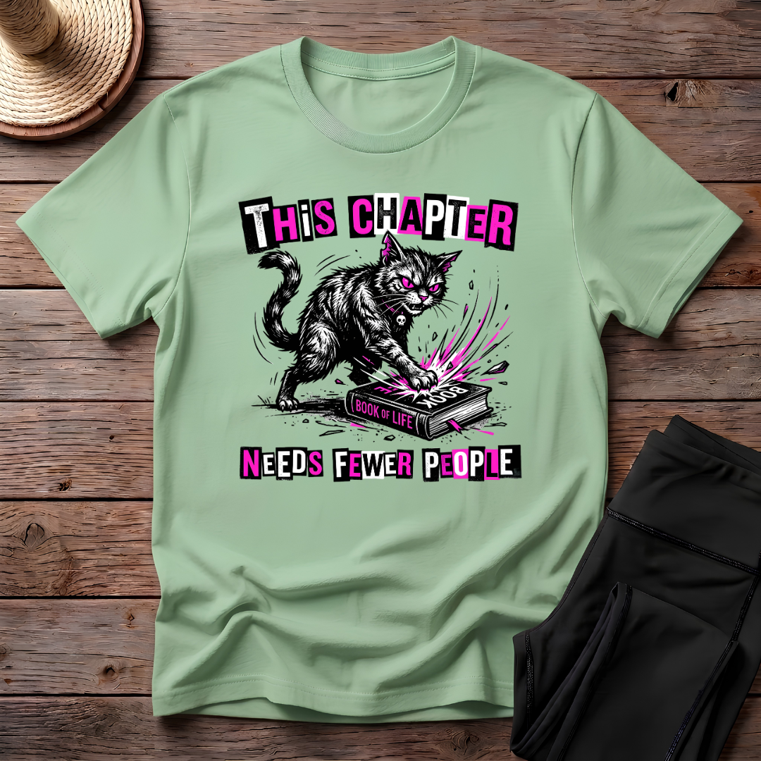 This Chapter Needs Fewer People T-Shirt