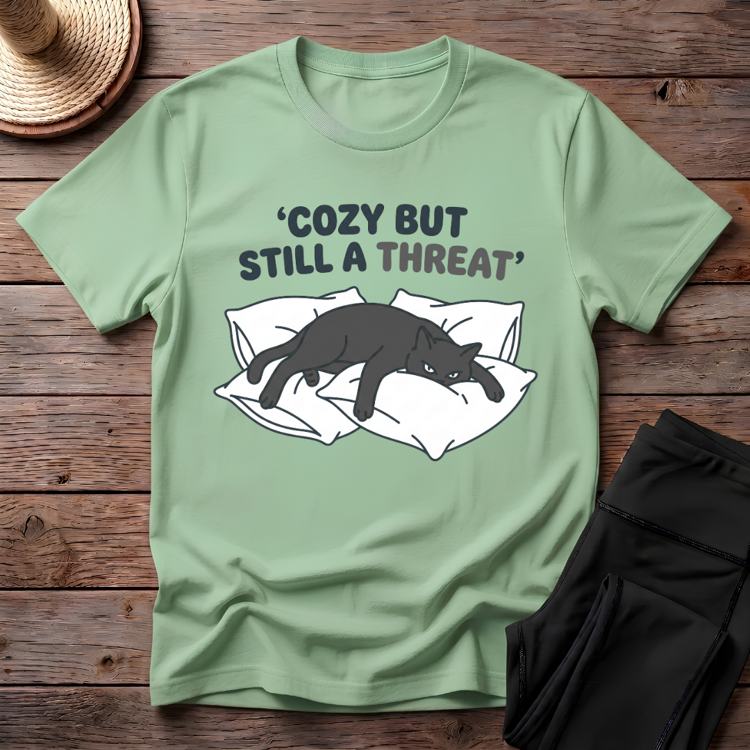 Cozy But Still A Threat T-Shirt