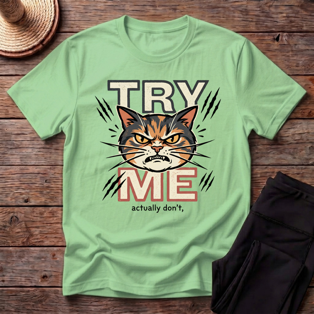 Try Me T-Shirt