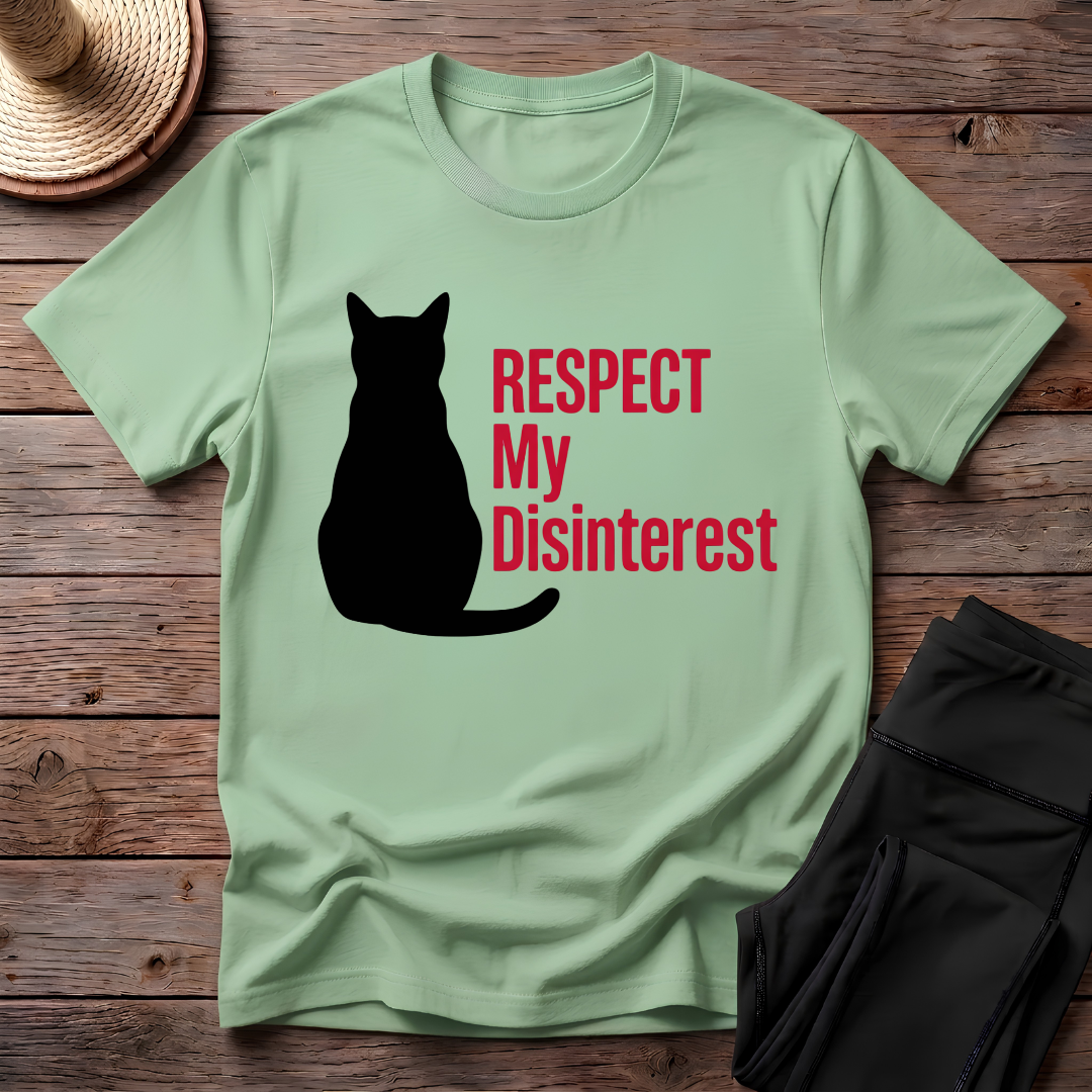 Respect My Disinterest T-Shirt