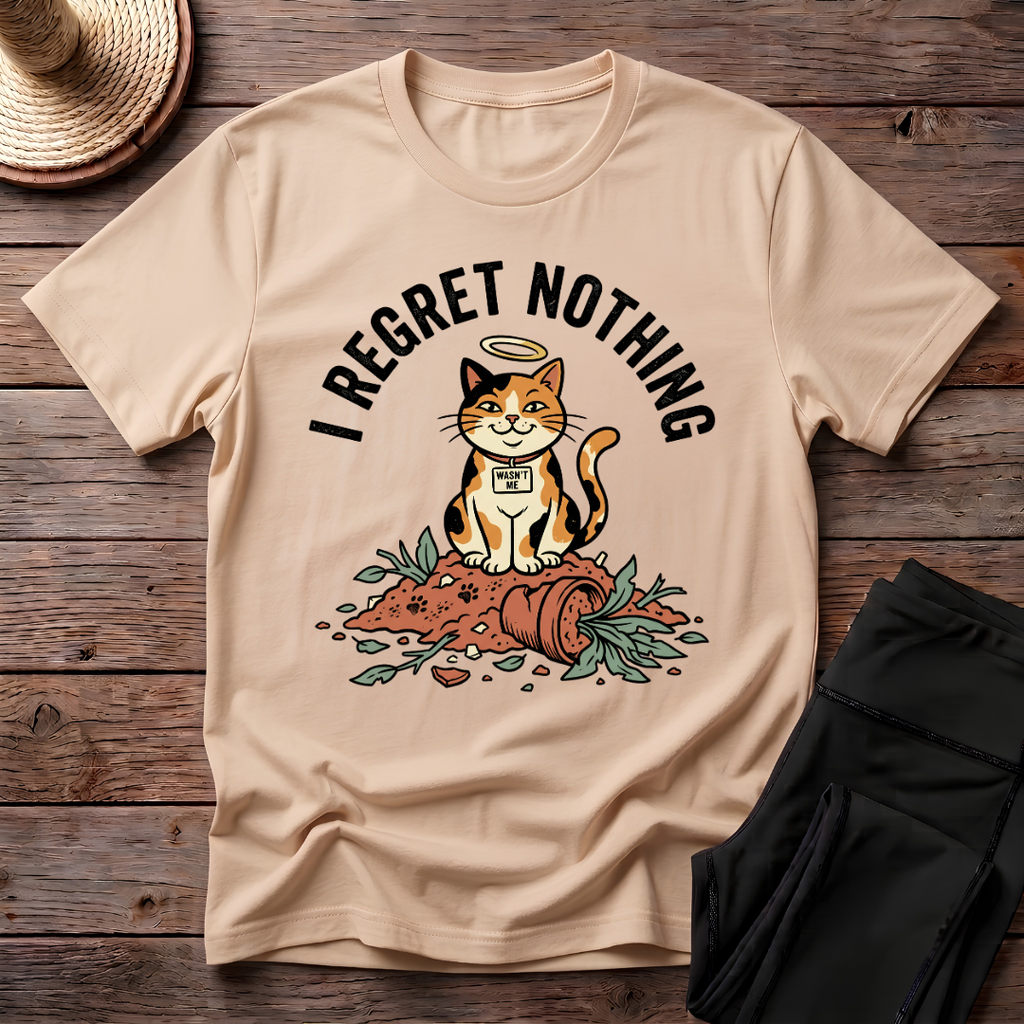 I Regret Nothing T-Shirt