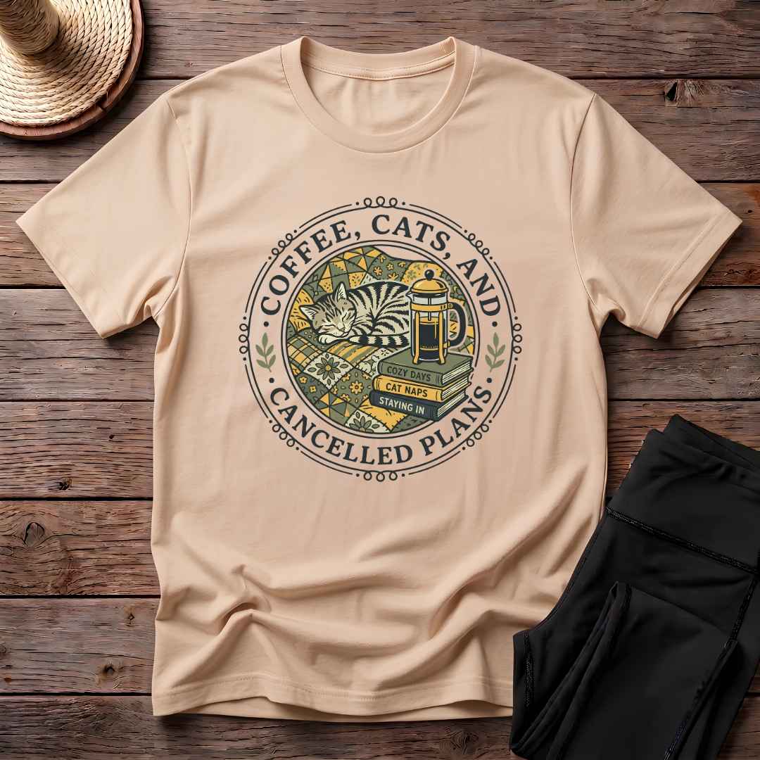 Coffee, Cats And Cancelled Plans T-Shirt