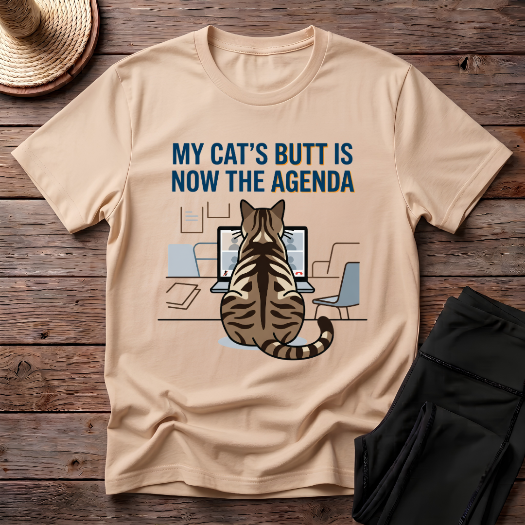 My Cat's Butt Is Now The Agenda T-Shirt