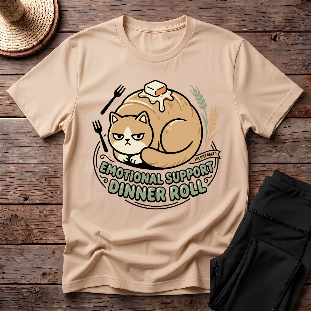 Emotional Support Dinner Roll T-Shirt
