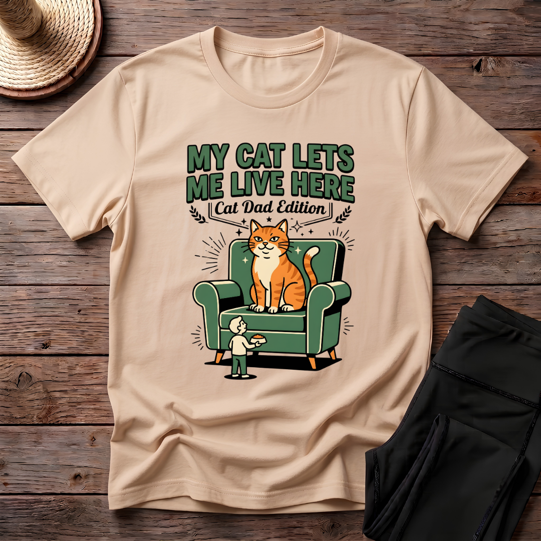 My Cat Lets Me Live Here T-Shirt