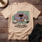 I Have Plans With My Blanket T-Shirt